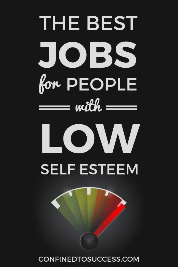 Best Jobs For People With Low Self Esteem 2