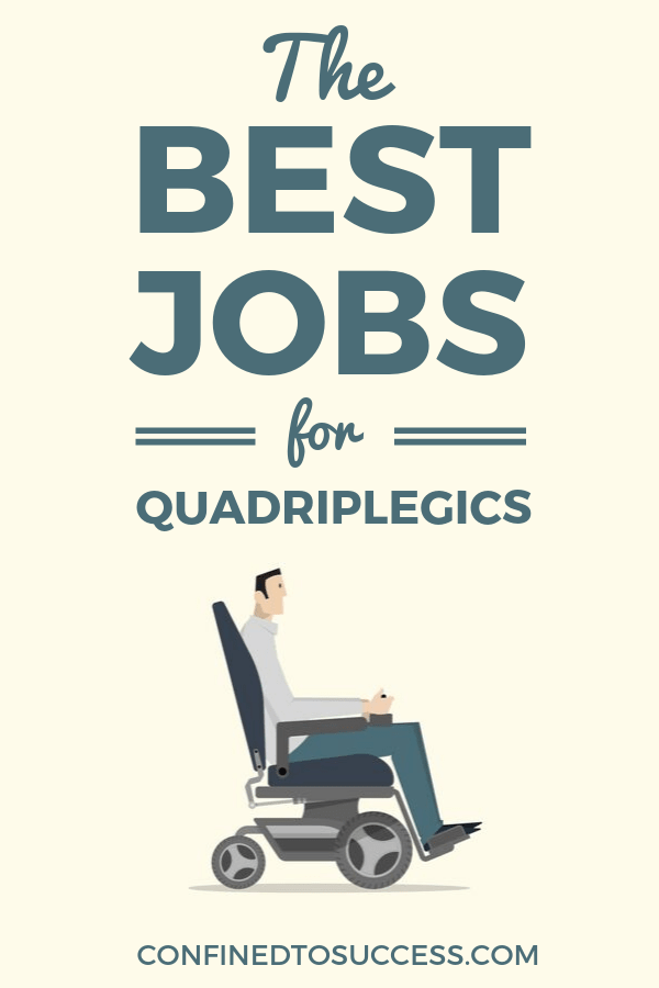 Best Jobs For Quadriplegics
