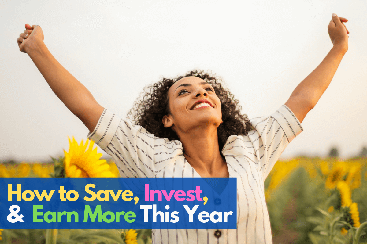 How to Save Invest and Earn More This Year - Parent Portfolio