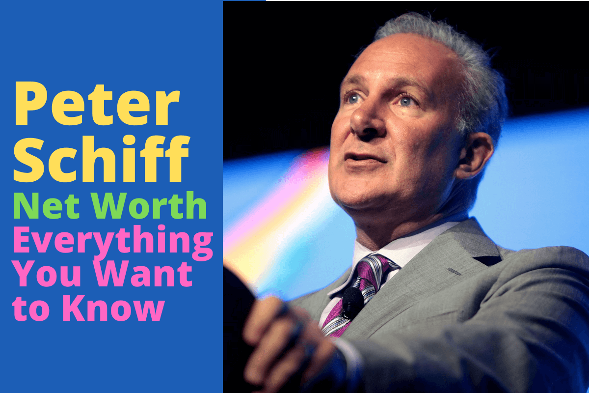 Peter Schiff's Net Worth Everything You Want to Know • Parent Portfolio