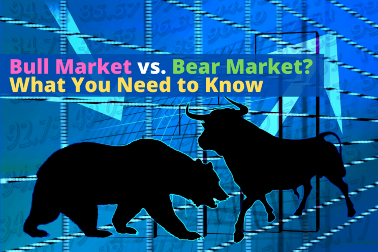 Bull Market Vs. Bear Market? What You Need To Know • Parent Portfolio