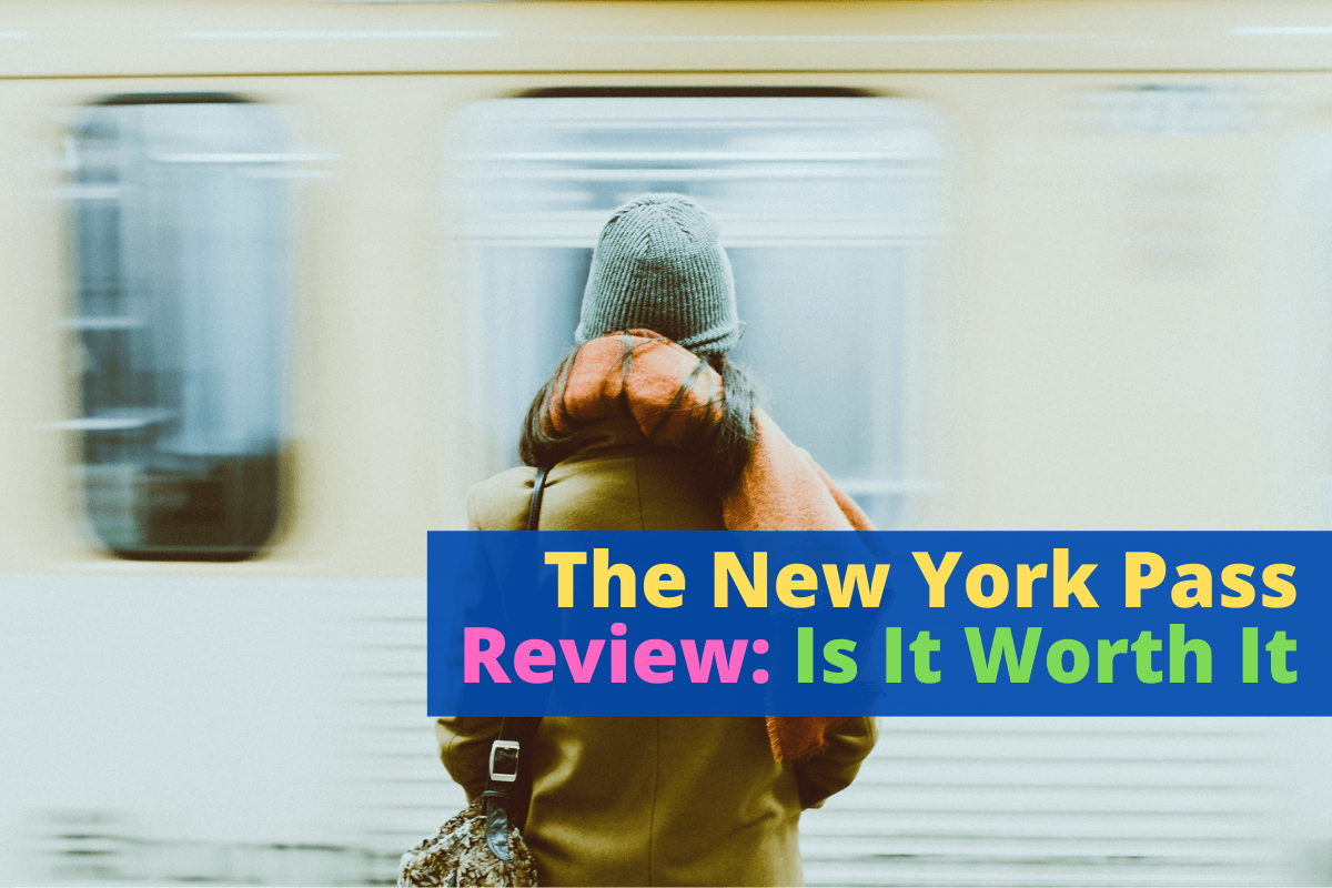 The New York Pass Review Is It Worth It in 2021? Parent Portfolio