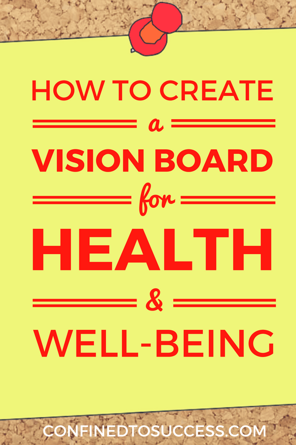 How To Create A Vision Board For Health And Well-Being