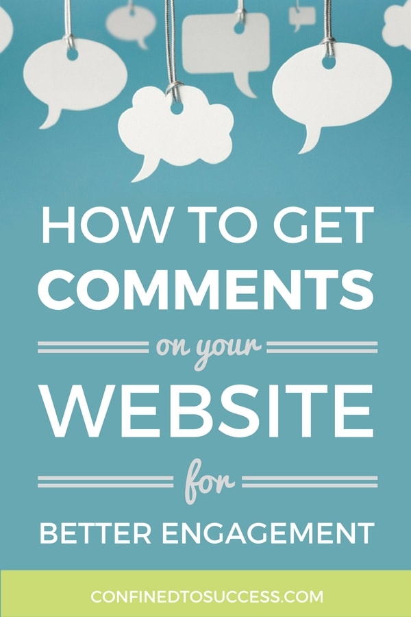 How To Get Comments On Your Website For Better Engagement