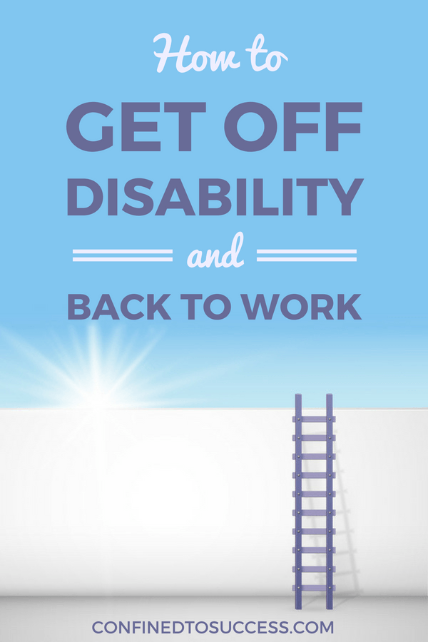 How To Get Off Disability